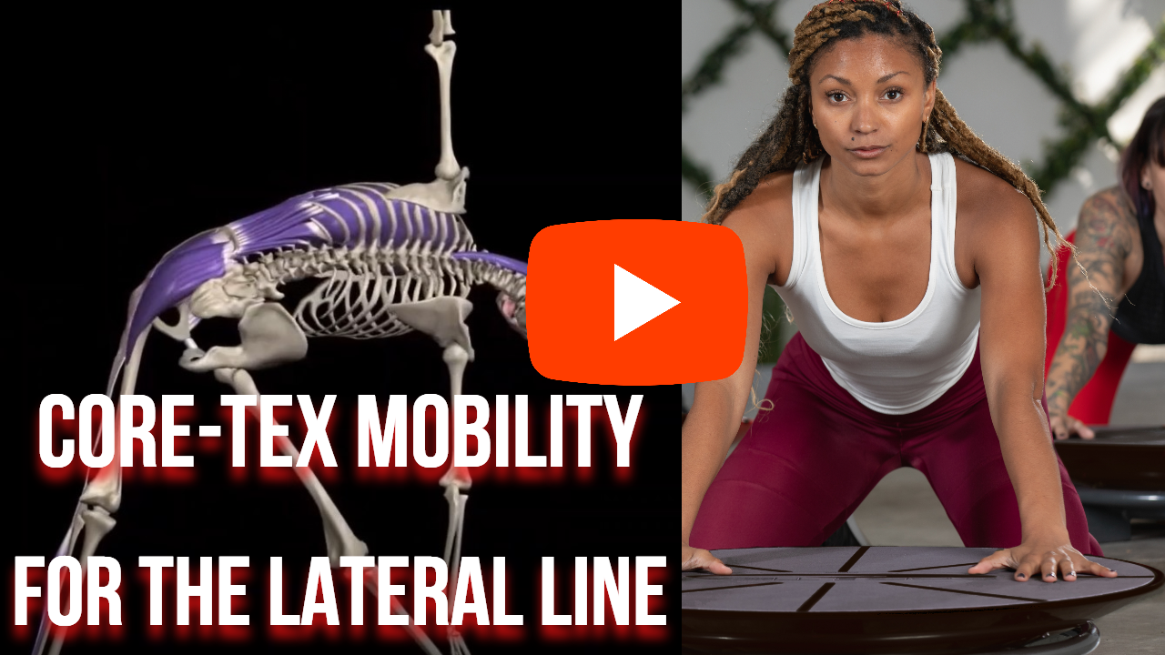 Lateral Line Myofascial Mobility with Core-Tex