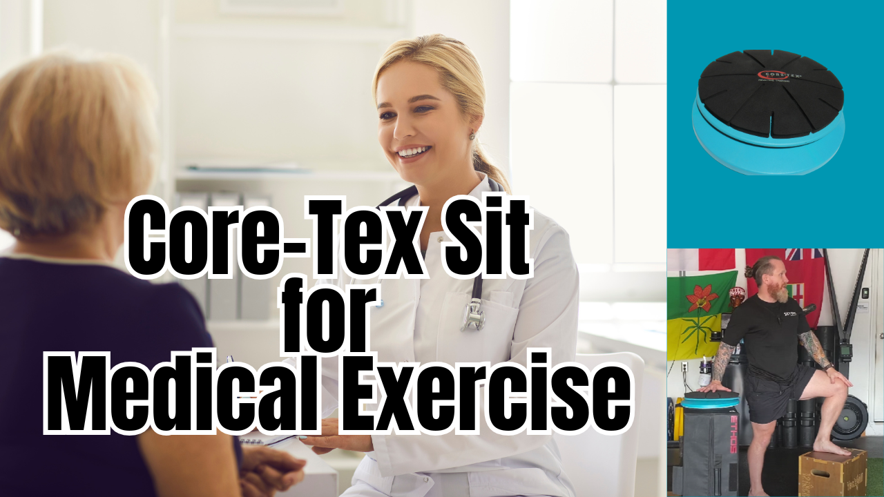 Core-Tex Sit and Parkinson's Medical Exercise