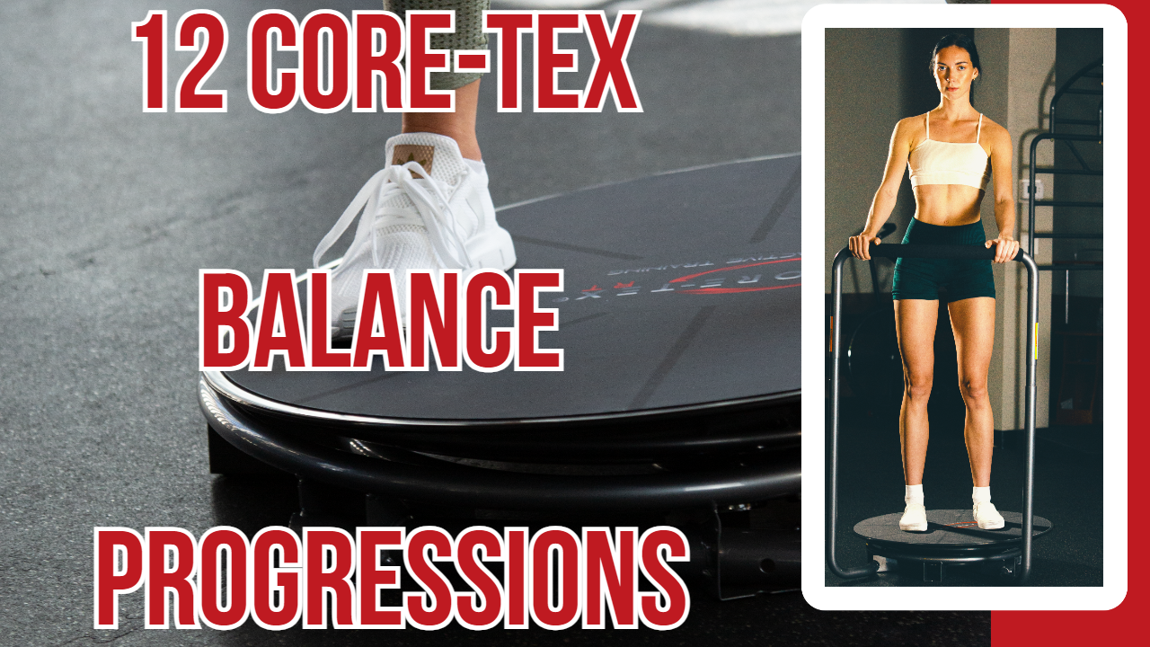 Core-Tex Balance Progressions: 12 Reactive Balance Drills