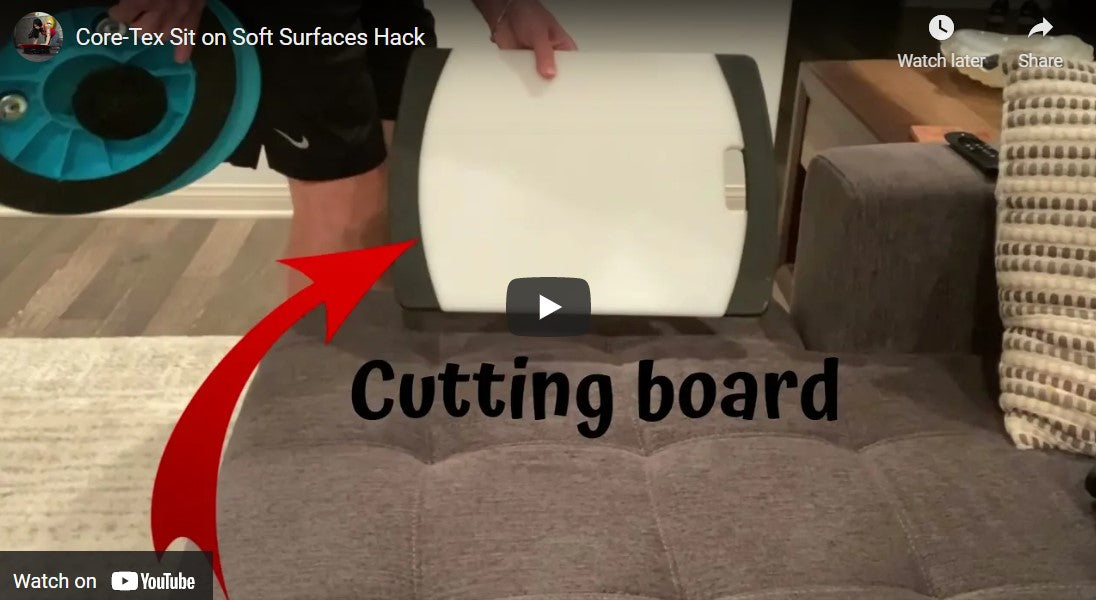 Core-Tex Sit on Softer Surfaces